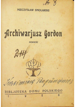 Archiwarjusz Gordon - 1926 r.