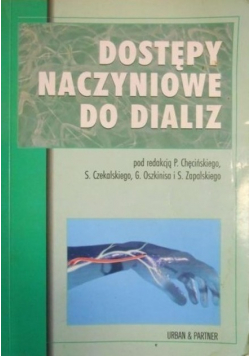Dostępy naczyniowe do dializ