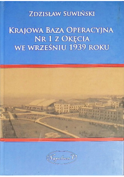 Krajowa baza operacyjna Nr 1 z Okęcia we wrześniu 1939 roku
