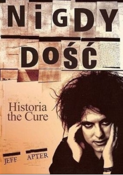 Nigdy dość Historia the Cure