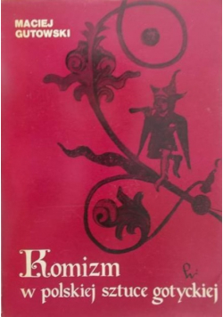 Komizm w polskiej sztuce gotyckiej