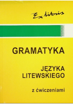Gramatyka języka litewskiego z ćwiczeniami