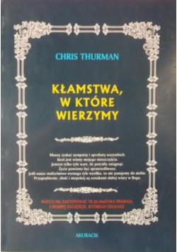 Kłamstwa w które wierzymy