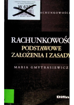 Rachunkowość Podstawowe założenia i zasady