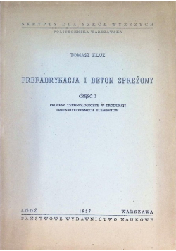 Prefabrykacja i beton sprężony Część 1