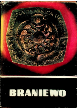 Braniewo z dziejów miasta i powiatu