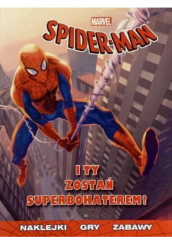 Spider-Man I Ty zostań superbohaterem!