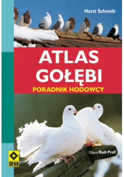 Atlas gołębi Poradnik hodowcy