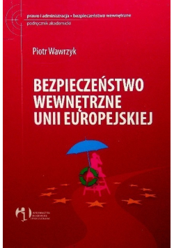 Bezpieczeństwo wewnętrzne Unii Europejskiej