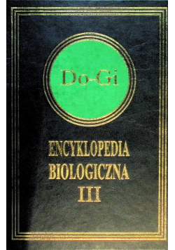 Encyklopedia biologiczna Tom III