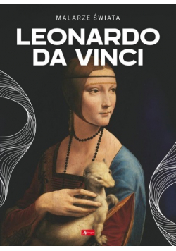 Malarze świata Leonardo da Vinci