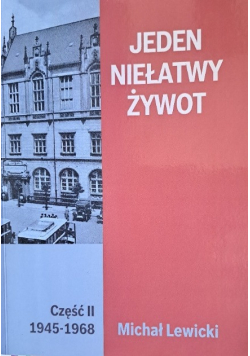 Jeden niełatwy żywot