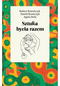 Sztuka bycia razem