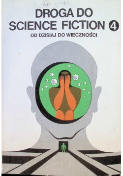 Droga do science fiction Część 4  Od dzisiaj do wieczności