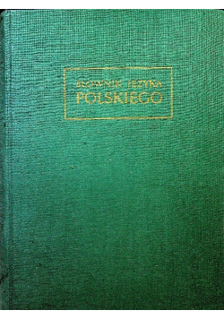 Słownik języka polskiego Tom 6