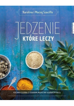 Jedzenie które leczy