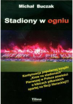 Stadiony w ogniu