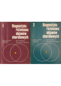 Diagnostyka różnicowa objawów chorobowych Tom I i II