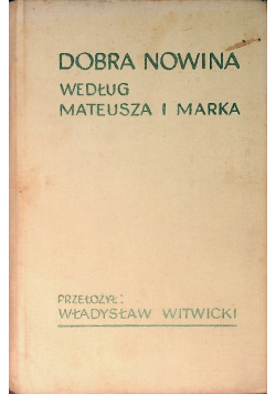 Dobra Nowina według Mateusza i Marka