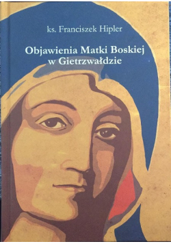 Objawienia Matki Boskiej w Gietrzwałdzie