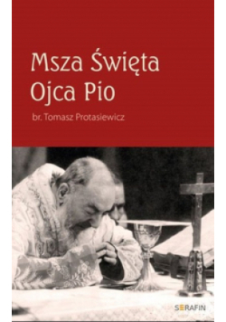 Msza Święta Ojca Pio