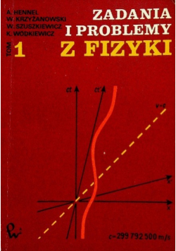 Zadania i problemy z fizyki, Tom 1