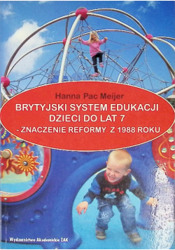 Brytyjski system edukacji dzieci do lat 7