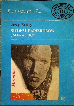 Ewa wzywa 007 Tom 122 Siedem papierosów Maracho