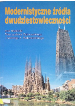Modernistyczne źródła dwudziestowieczności