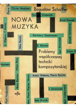 Nowa muzyka. problemy współczesnej techniki kompozytorskiej