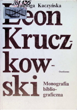 Leon Kruczkowski monografia bibliograficzna