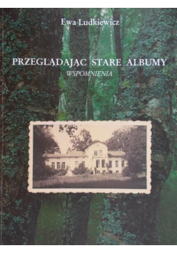 Przeglądając stare albumy