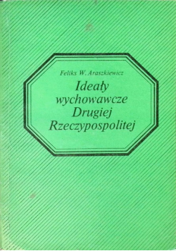 Ideały wychowawcze Drugiej Rzeczypospolitej