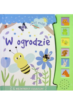 Świat wokół nas W ogrodzie