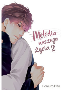 Melodia naszego życia #2