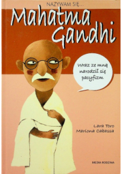 Nazywam się Mahatma Gandhi