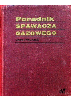 Poradnik spawacza gazowego