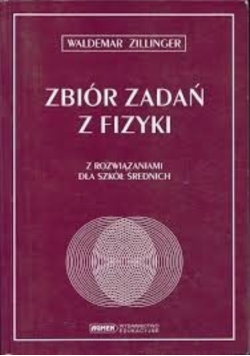 Zbiór zadań z fizyki z rozwiązaniami dla szkół średnich