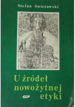 U źródeł nowożytnej etyki