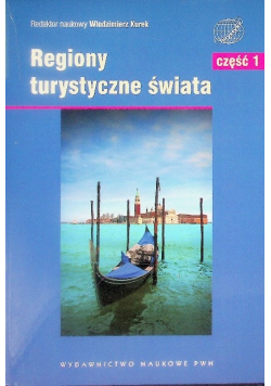 Regiony turystyczne świata Część 1