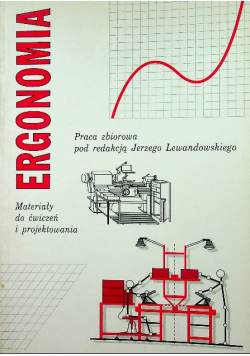 Ergonomia Materiały do ćwiczeń i projektowania