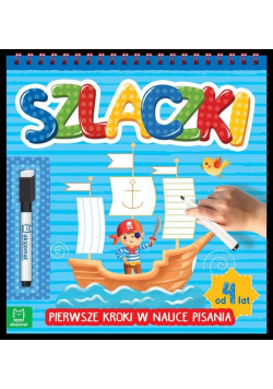 Szlaczki. Pierwsze kroki w nauce pisania od 4 lat