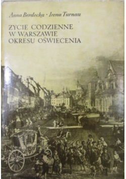 Życie codzienne w Warszawie okresu oświecenia