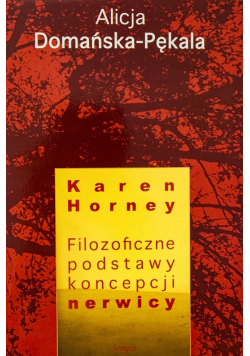 Filozoficzne podstawy koncepcji nerwicy