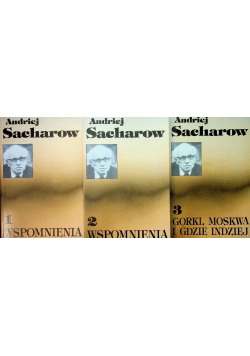 Sacharow Wspomnienia Tom 1 do 3
