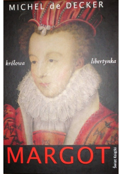 Margot królowa libertynka
