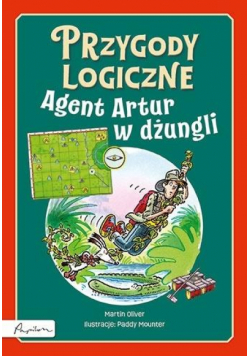 Przygody logiczne. Agent Artur w dżungli