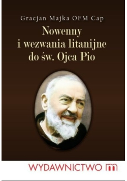 Nowenny i wezwania litanijne do św Ojca Pio
