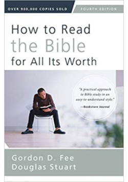 How to Read the Bible for All Its Worth
