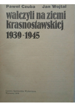 Walczyli na Ziemi Krasnostawskiej